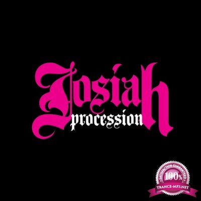 Josiah - Procession (2009) (2022)
