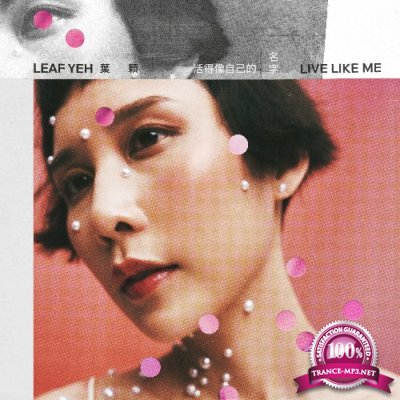 Leaf Yeh - Live Like Me (2022)