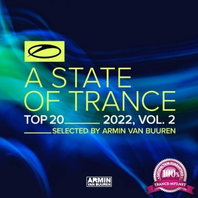 A State Of Trance Top 20 - 2022, Vol. 2 (Selected by Armin van Buuren) (2022)