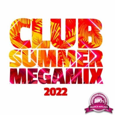 Club Summer Megamix 2022 (2022)