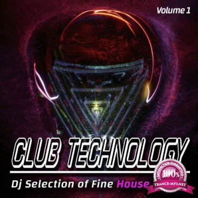 Club Technology, Volume 1 - Dj Selection of Fine House (Compilation) (2022)