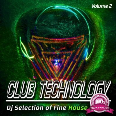 Club Technology, Volume 2 - Dj Selection of Fine House (Compilation) (2022)