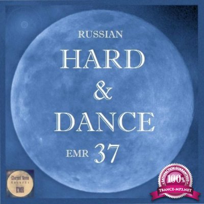 Russian Hard & Dance EMR Vol. 37 (2022)