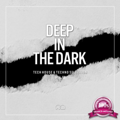 Deep In The Dark Vol. 59 - Tech House & Techno Selection (2022)