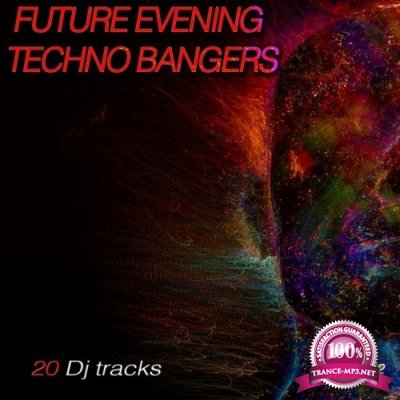 Future Evening Techno Bangers, Vol. 2 (Fast Forward Techno Tracks) (2022)