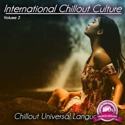International Chillout Culture, Vol. 2 - Chillout Universal Language (Album) (2022)