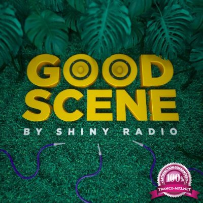 Shiny Radio - Good Scene 055 (2022-05-27)