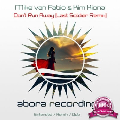 Mike Van Fabio & Kim Kiona - Don''t Run Away (Last Soldier Remixes) (2022)