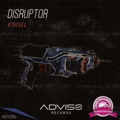 K3RSEL - DISRUPTOR (2022)