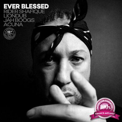 Rider Shafique, Liondub & Jah Boogs - Ever Blessed (2022)