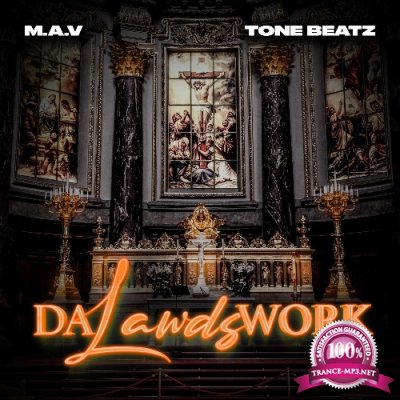 M.A.V. x ToneBeatz - Da Lawds Work (2022)