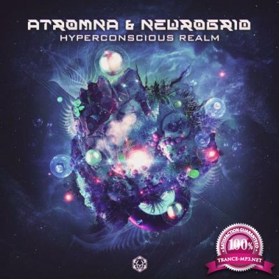 Atromna & Neurogrid - Hyperconscious Realm (2022)