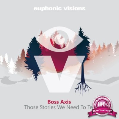 Boss Axis - Those Stories We Need to Tell (2022)