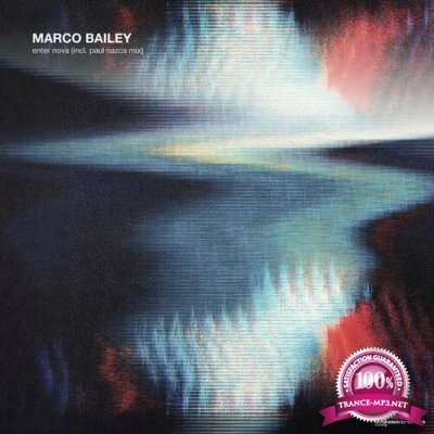 Marco Bailey - Enter Nova EP (2022)