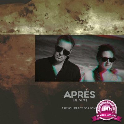 Apres la nuit - Are You Ready For Love (2022)