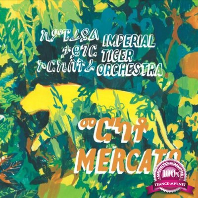 Imperial Tiger Orchestra - Mercato (12th Anniversary Edition) (2022)