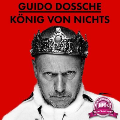 Guido Dossche - Konig von Nichts (2022)