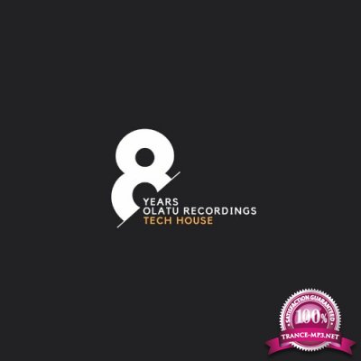 8 Years Olatu Recordings Tech House (2022)