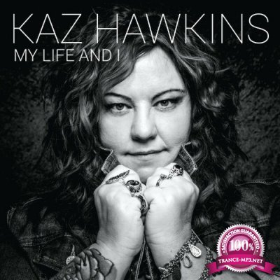 Kaz Hawkins - My life and I (2022 Remastered) (2022)
