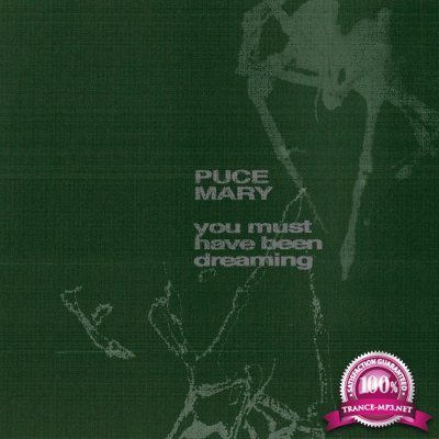 Puce Mary - You Must Have Been Dreaming (2022)
