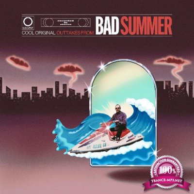 Cool Original - Outtakes From Bad Summer (2022)