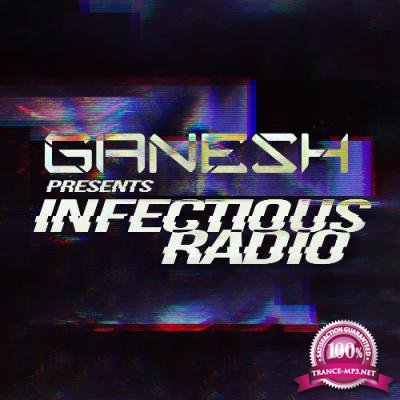 Ganesh - Infectious Radio 060 (2022-06-03)