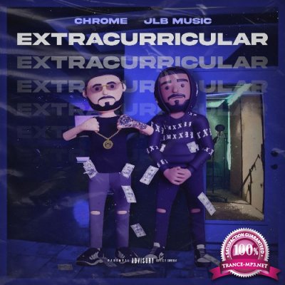 Chrome & JLB Music - Extracurricular (2022)