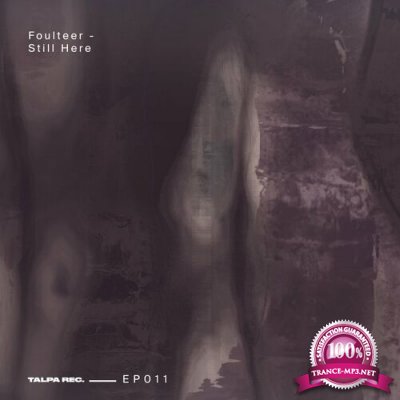 Foulteer - Still Here (2022)