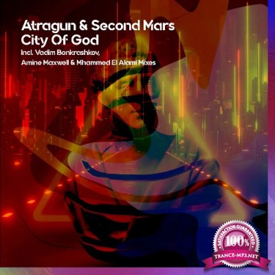 Atragun & Second Mars - City Of God 2022 (2022)