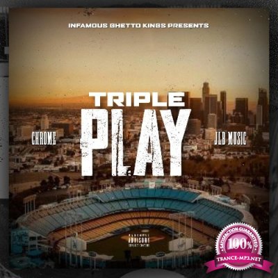 Chrome & JLB Music - Triple Play (2022)