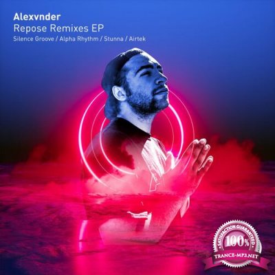 Alexvnder - Repose Remixes EP (2022)