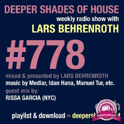 Lars Behrenroth & RISSA GARCIA - Deeper Shades Of House #778 (2022-06-02)