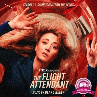 Blake Neely - The Flight Attendant: Season 2 (Original Television Soundtrack) (2022)