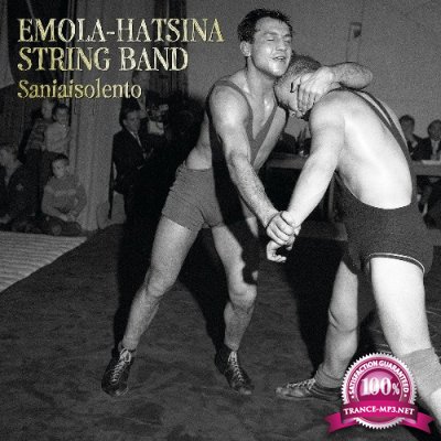 Emola-Hatsina String Band, Esa Kuloniemi, Antero Mentu - Saniaisolento (2022)