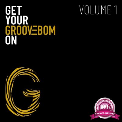 Get Your Groovebom On - Volume 1 (2022)