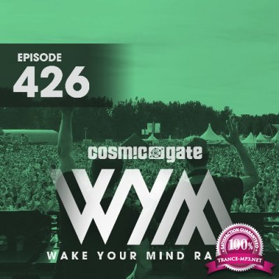 Cosmic Gate - Wake Your Mind Episode 426 (2022)