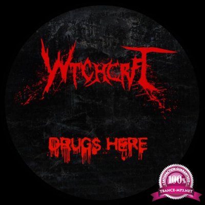 Wtchcrft - Drugs Here (2022)