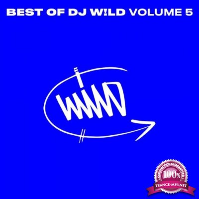 DJ W!LD - Best of DJ W!LD Vol 5 (2022)