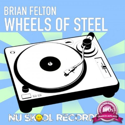 Brian Felton - Wheels Of Steel (2022)