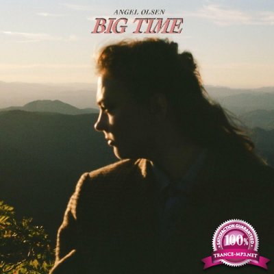 Angel Olsen - Big Time (2022)