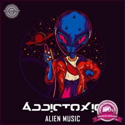 Addictoxic  & Govi  - Alien Music (2022)