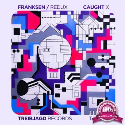 Franksen & Redux - Caught X (2022)