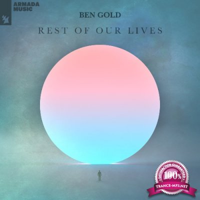 Ben Gold - Rest Of Our Lives LP (2022)