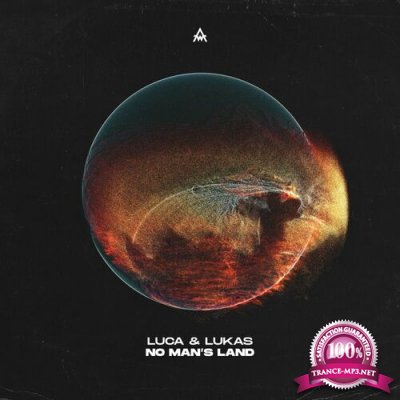 Luca & Lukas - No Man`s Land (2022)