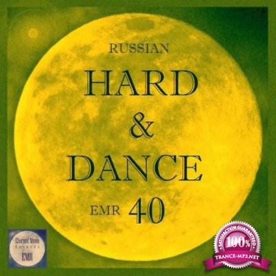 Russian Hard & Dance EMR, Vol. 40 (2022)