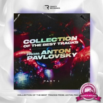 Collection of the Best Tracks From: Anton Pavlovsky (2022)