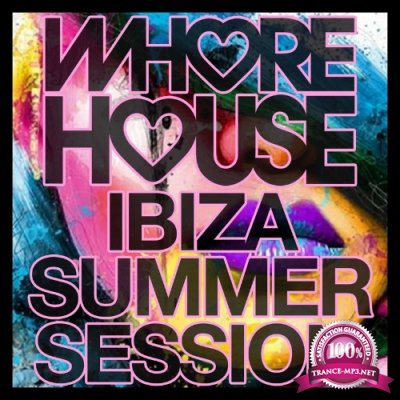 Whore House Ibiza Summer Session (2022)