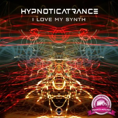 Hypnoticatrance - I Love My Synt (2022)