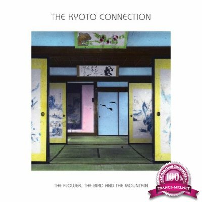 The Kyoto Connection - The Flower, the Bird and the Mountain (2022)