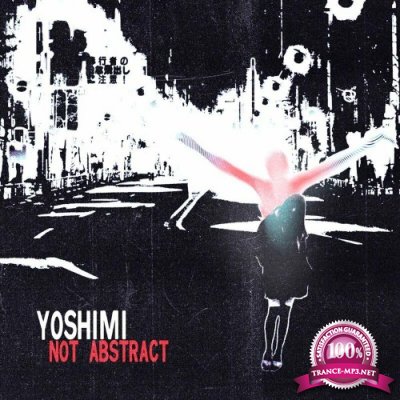 Yoshimi - Not Abstract (2022)